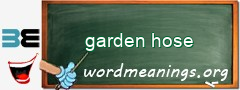 WordMeaning blackboard for garden hose